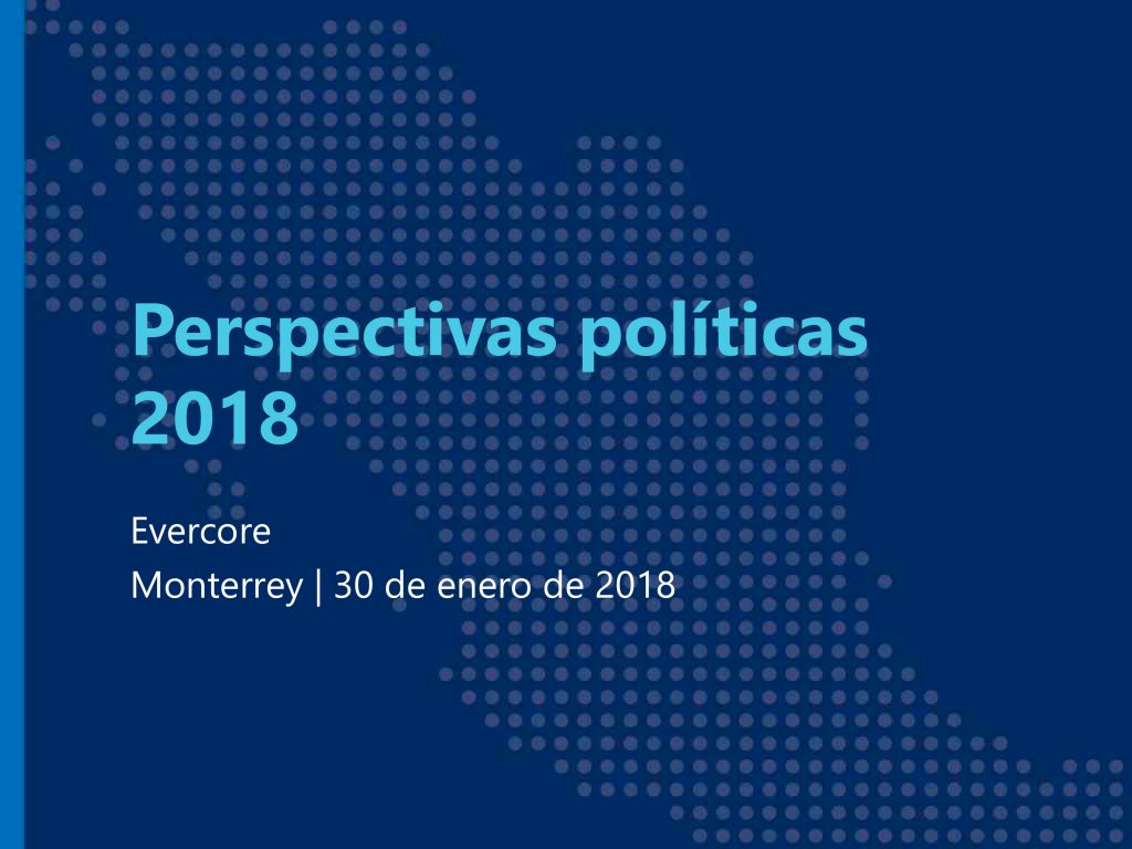 Perspectivas políticas 2018.  Luis Carlos Ugalde