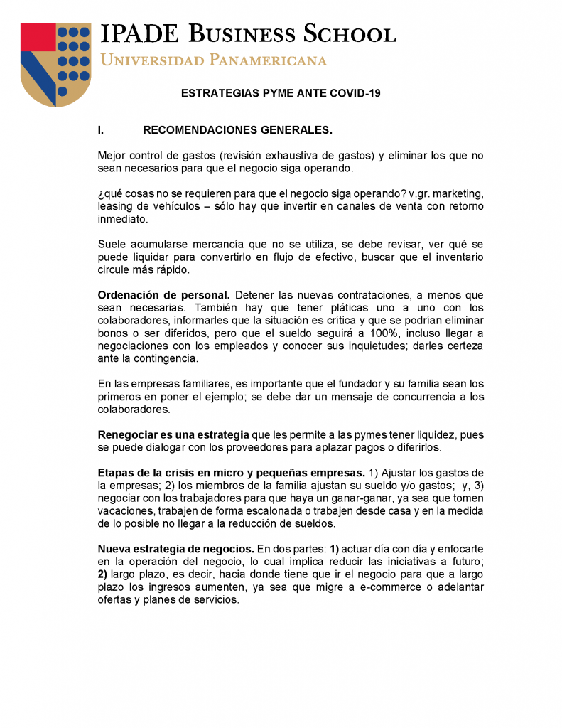 Mejor control de gastos y eliminar los que no sean necesarios para que el negocio siga operando.