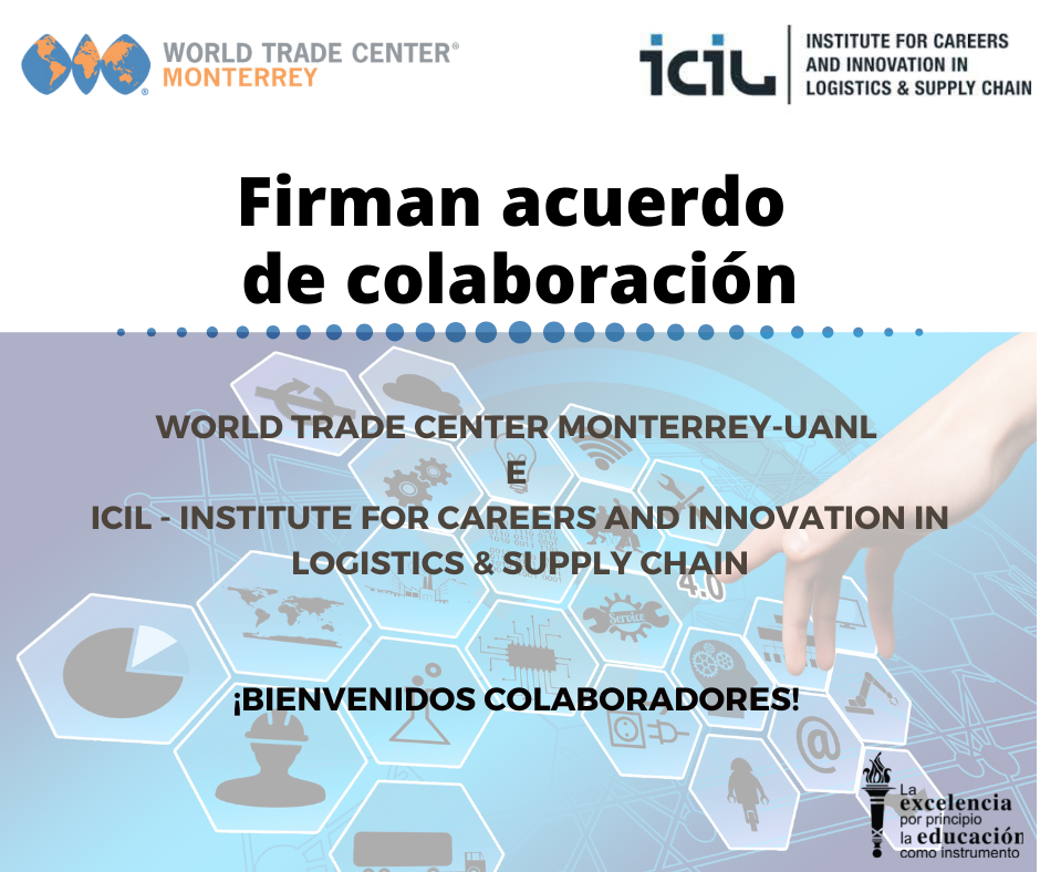 Firman acuerdo de colaboración WTC Monterrey y ICIL