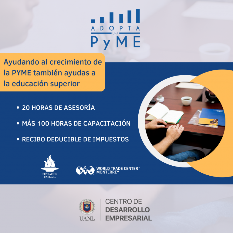 Programa Adopta una PYME_ Asesoría para microempresas con valor curricular Infografía de asesoría para microempresas con 100 horas de capacitación y beneficios fiscales de la UANL y el WTC MTY.